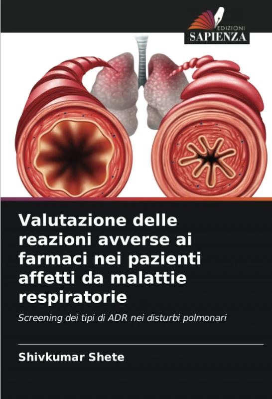 Valutazione delle reazioni avverse ai farmaci nei pazienti affetti da malattie respiratorie: Screening dei tipi di ADR nei disturbi polmonari