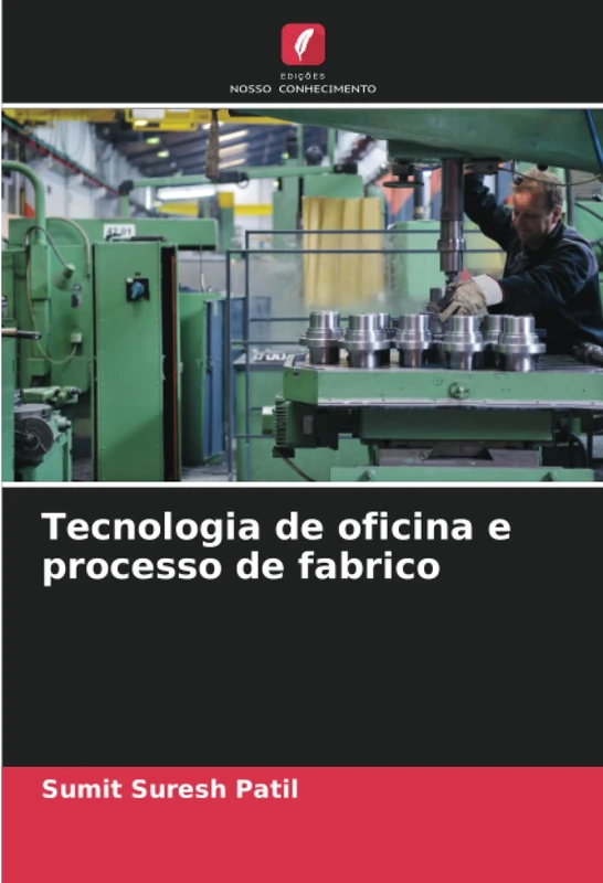 Tecnologia de oficina e processo de fabrico