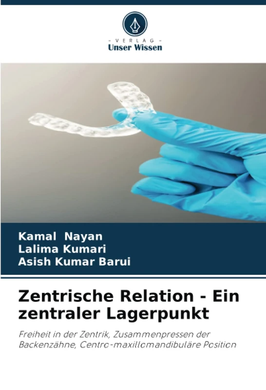 Zentrische Relation - Ein zentraler Lagerpunkt: Freiheit in der Zentrik, Zusammenpressen der Backenzähne, Centro-maxillomandibuläre Position - Image 1