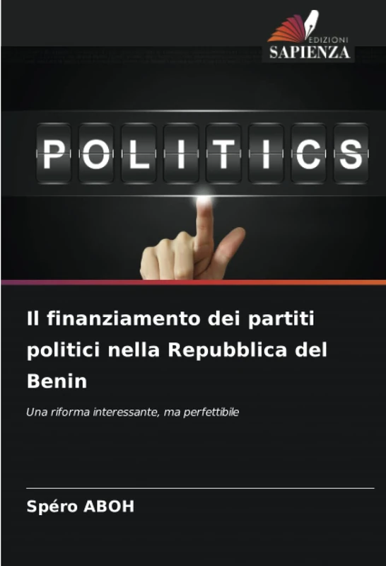 Il finanziamento dei partiti politici nella Repubblica del Benin: Una riforma interessante, ma perfettibile
