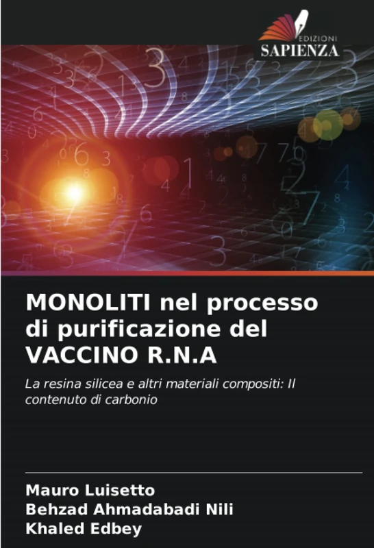 MONOLITI nel processo di purificazione del VACCINO R.N.A: La resina silicea e altri materiali compositi: Il contenuto di carbonio