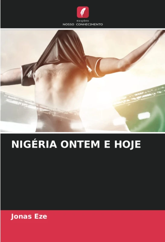 NIGÉRIA ONTEM E HOJE