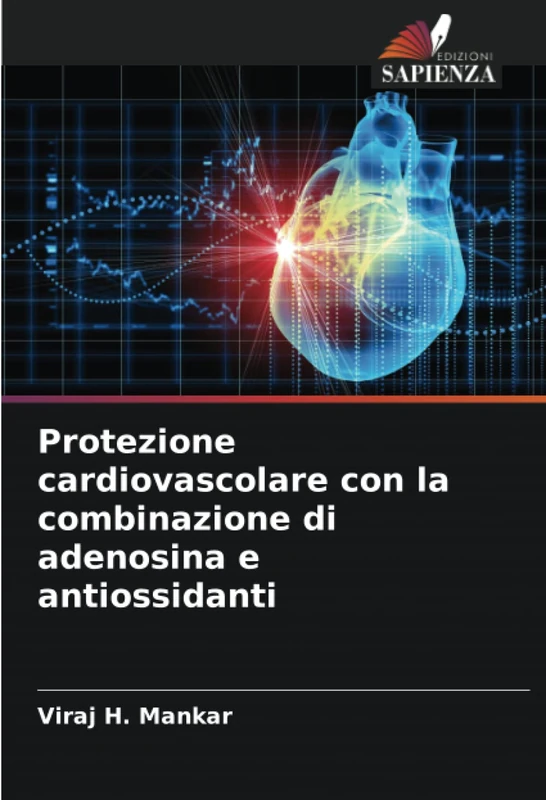Protezione cardiovascolare con la combinazione di adenosina e antiossidanti