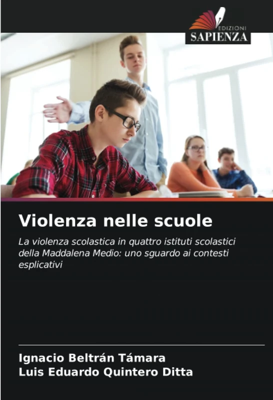 Violenza nelle scuole: La violenza scolastica in quattro istituti scolastici della Maddalena Medio: uno sguardo ai contesti esplicativi