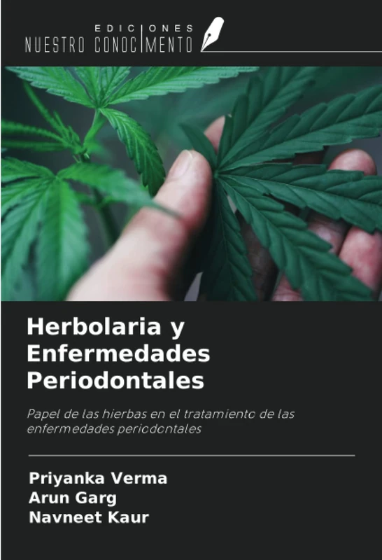 Herbolaria y Enfermedades Periodontales: Papel de las hierbas en el tratamiento de las enfermedades periodontales