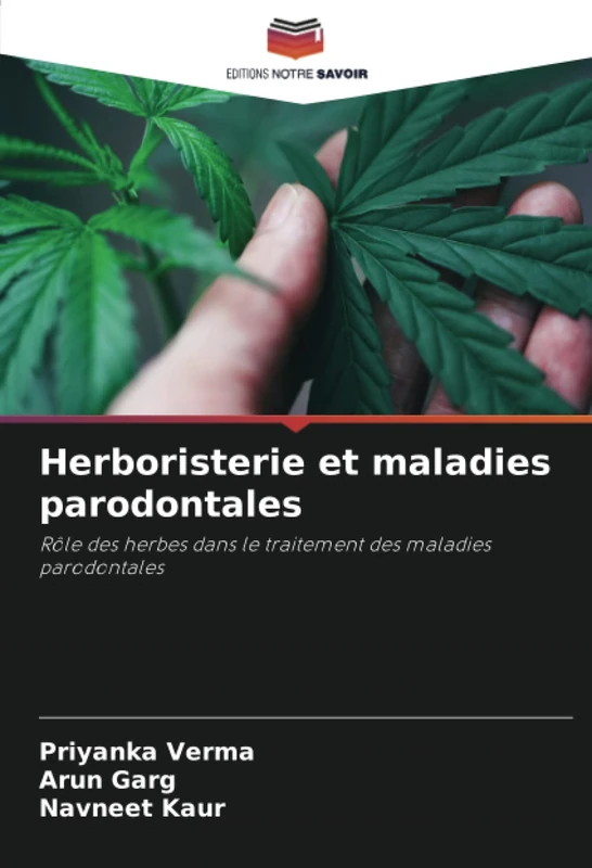 Herboristerie et maladies parodontales: Rôle des herbes dans le traitement des maladies parodontales