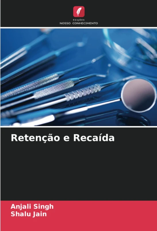 Retenção e Recaída