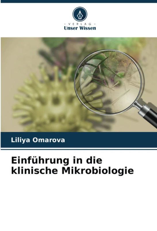 Einführung in die klinische Mikrobiologie