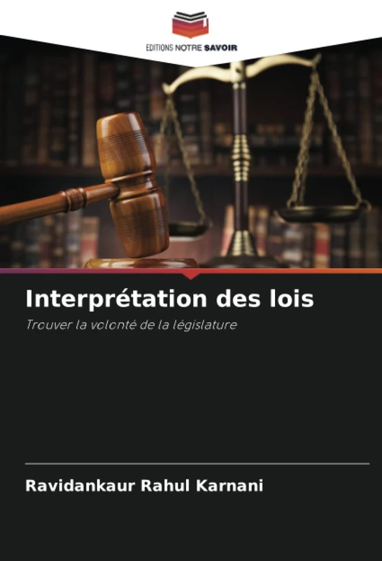 Interprétation des lois: Trouver la volonté de la législature - Image 1