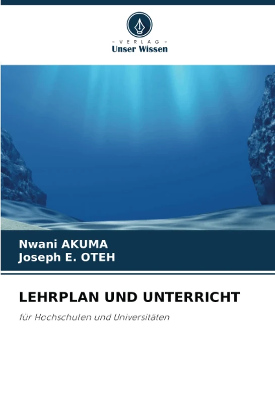 LEHRPLAN UND UNTERRICHT: für Hochschulen und Universitäten