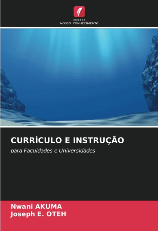 CURRÍCULO E INSTRUÇÃO: para Faculdades e Universidades