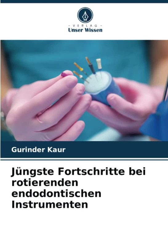 Jüngste Fortschritte bei rotierenden endodontischen Instrumenten - Image 1