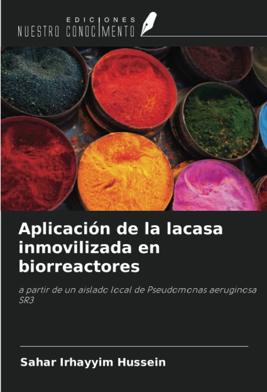 Aplicación de la lacasa inmovilizada en biorreactores: a partir de un aislado local de Pseudomonas aeruginosa SR3 - Image 1