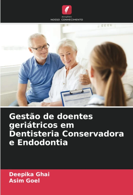 Gestão de doentes geriátricos em Dentisteria Conservadora e Endodontia