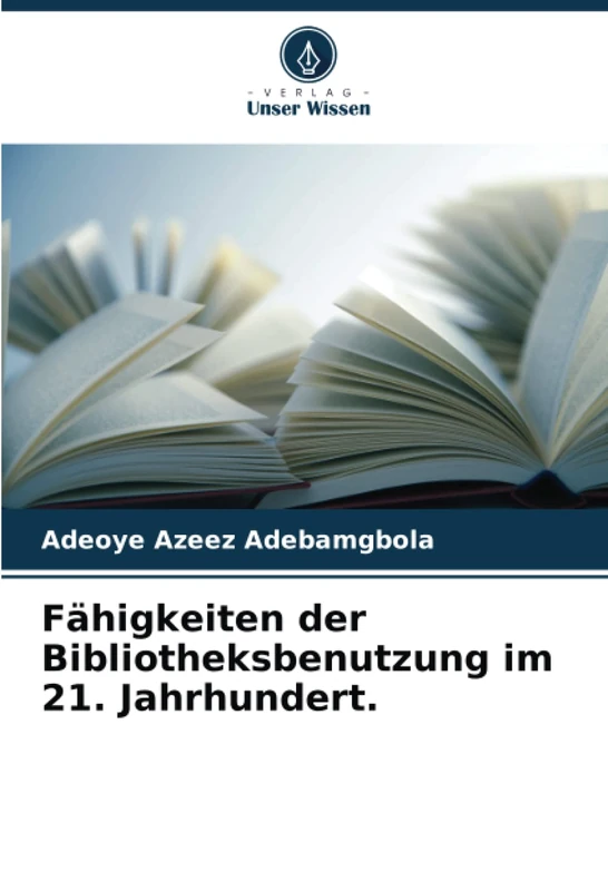 Fähigkeiten der Bibliotheksbenutzung im 21. Jahrhundert. - Image 1