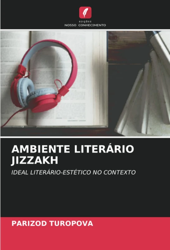 AMBIENTE LITERÁRIO JIZZAKH: IDEAL LITERÁRIO-ESTÉTICO NO CONTEXTO