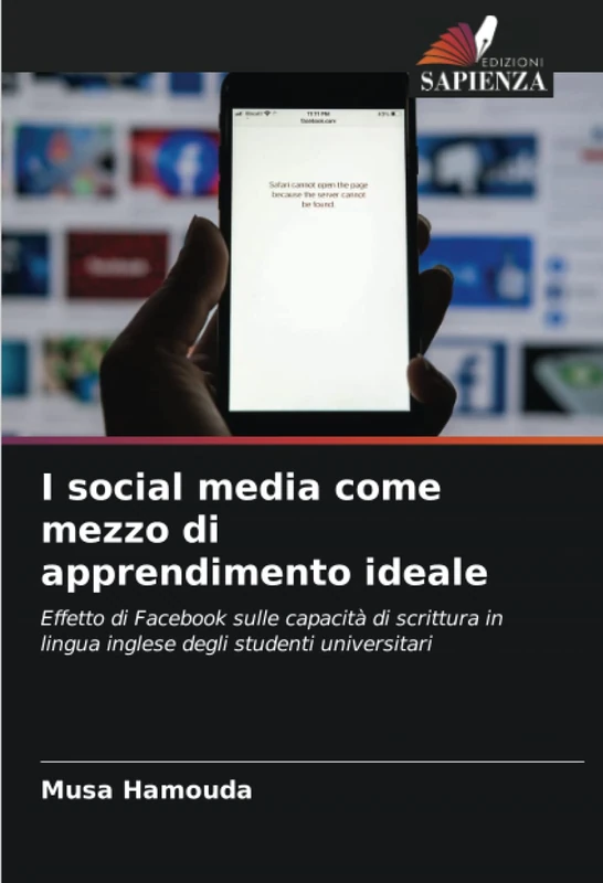 I social media come mezzo di apprendimento ideale: Effetto di Facebook sulle capacità di scrittura in lingua inglese degli studenti universitari