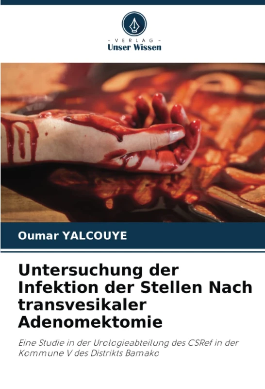 Untersuchung der Infektion der Stellen Nach transvesikaler Adenomektomie: Eine Studie in der Urologieabteilung des CSRef in der Kommune V des Distrikts Bamako - Image 1