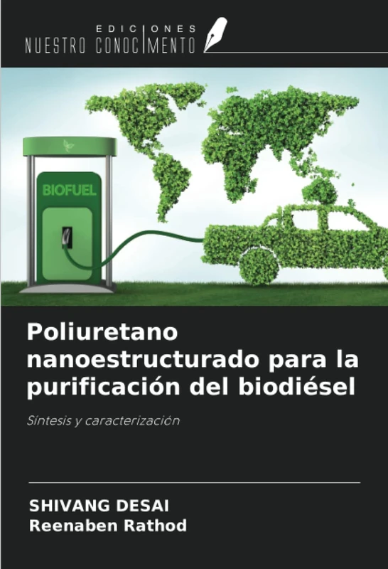 Poliuretano nanoestructurado para la purificación del biodiésel: Síntesis y caracterización - Image 1