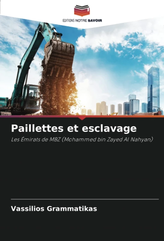 Paillettes et esclavage: Les Émirats de MBZ (Mohammed bin Zayed Al Nahyan)