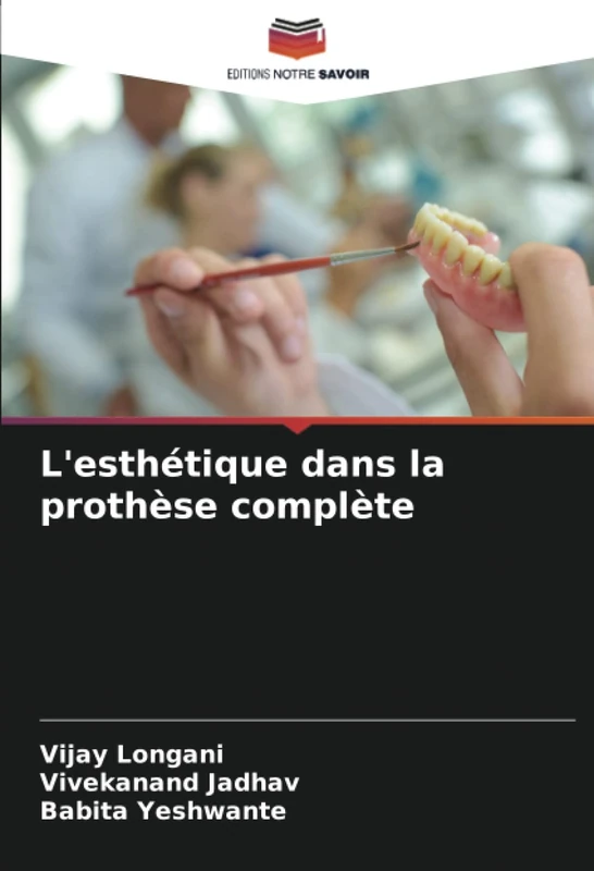 L'esthétique dans la prothèse complète
