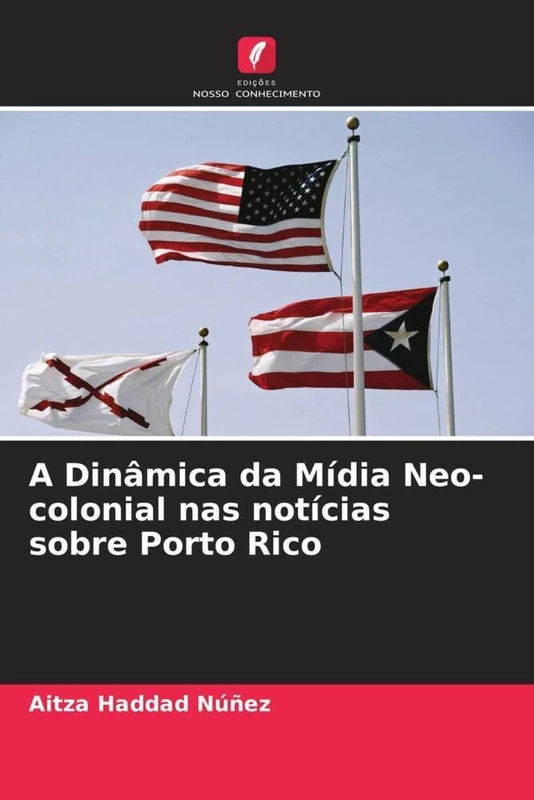 A Dinâmica da Mídia Neo-colonial nas notícias sobre Porto Rico - Image 1