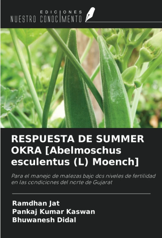 RESPUESTA DE SUMMER OKRA [Abelmoschus esculentus (L) Moench]: Para el manejo de malezas bajo dos niveles de fertilidad en las condiciones del norte de Gujarat - Image 1