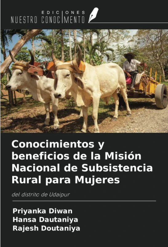 Conocimientos y beneficios de la Misión Nacional de Subsistencia Rural para Mujeres: del distrito de Udaipur
