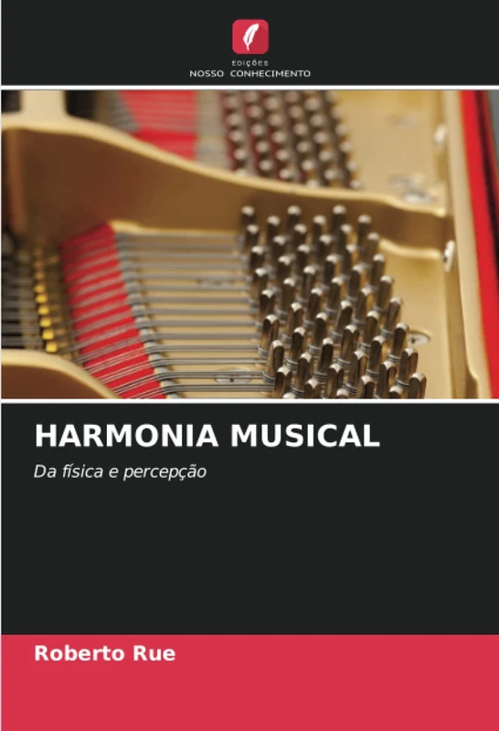 HARMONIA MUSICAL: Da física e percepção