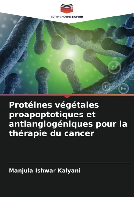 Protéines végétales proapoptotiques et antiangiogéniques pour la thérapie du cancer