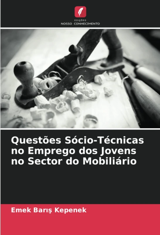 Questões Sócio-Técnicas no Emprego dos Jovens no Sector do Mobiliário