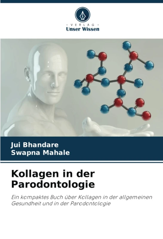 Kollagen in der Parodontologie: Ein kompaktes Buch über Kollagen in der allgemeinen Gesundheit und in der Parodontologie - Image 1