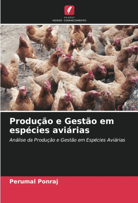 Produção e Gestão em espécies aviárias: Análise da Produção e Gestão em Espécies Aviárias