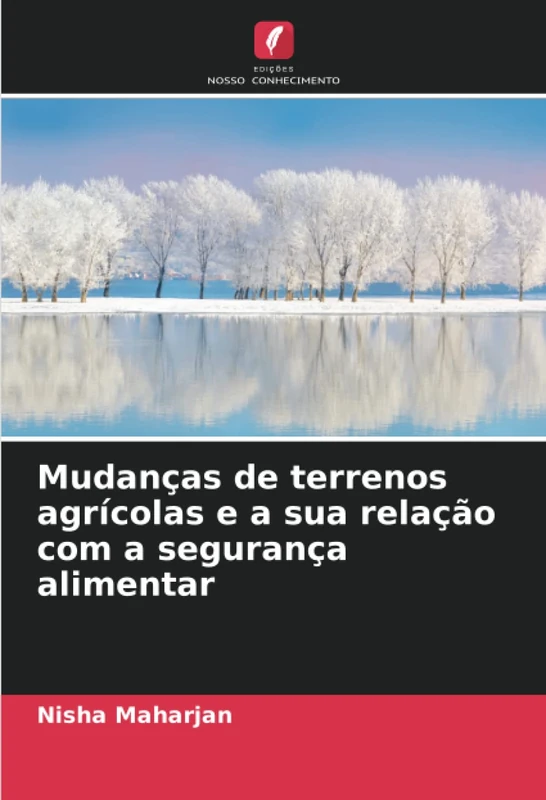 Mudanças de terrenos agrícolas e a sua relação com a segurança alimentar