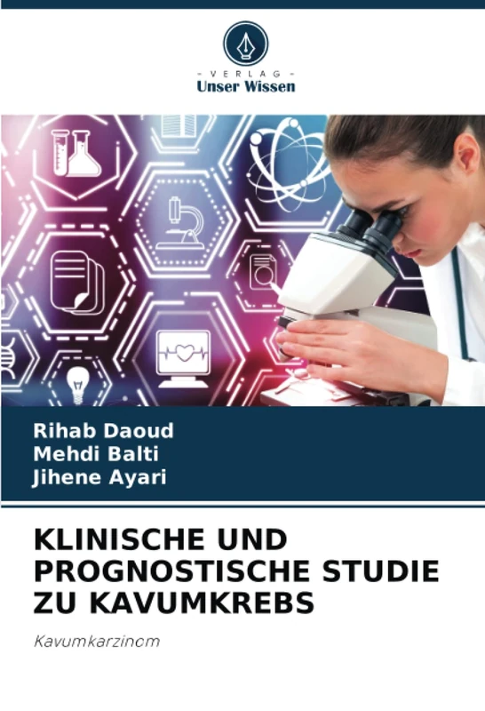 KLINISCHE UND PROGNOSTISCHE STUDIE ZU KAVUMKREBS: Kavumkarzinom