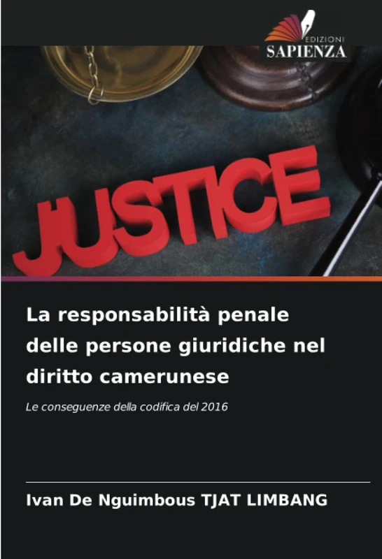 La responsabilità penale delle persone giuridiche nel diritto camerunese: Le conseguenze della codifica del 2016