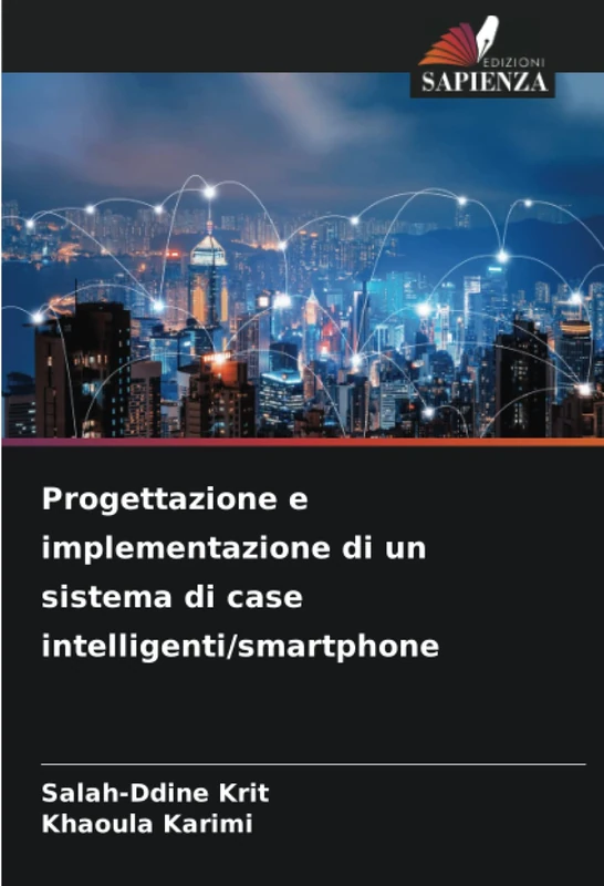 Progettazione e implementazione di un sistema di case intelligenti/smartphone