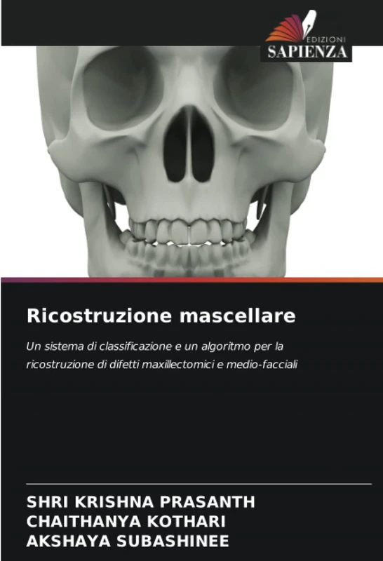 Ricostruzione mascellare: Un sistema di classificazione e un algoritmo per la ricostruzione di difetti maxillectomici e medio-facciali