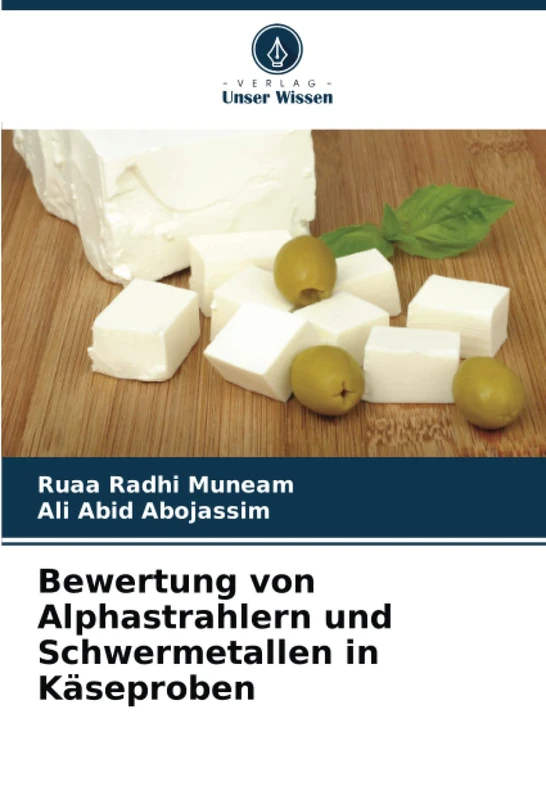 Bewertung von Alphastrahlern und Schwermetallen in Käseproben