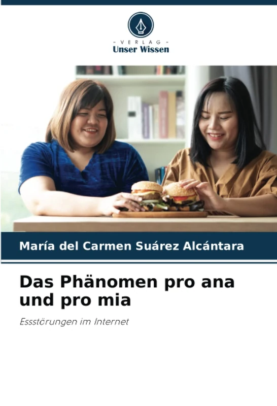 Das Phänomen pro ana und pro mia: Essstörungen im Internet