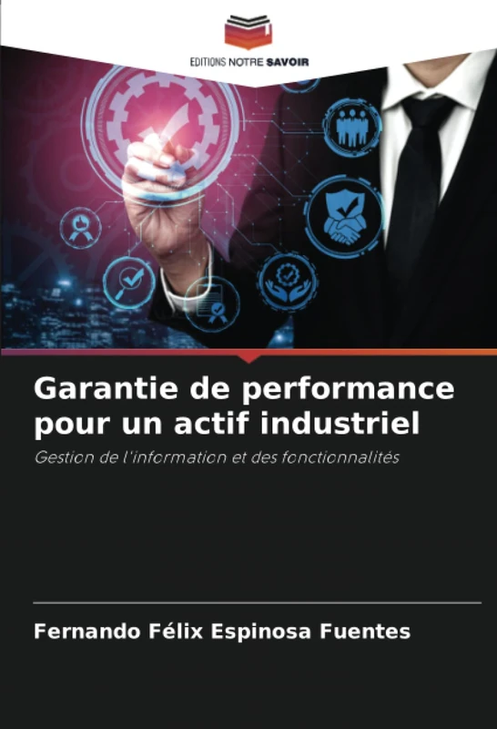 Garantie de performance pour un actif industriel: Gestion de l'information et des fonctionnalités