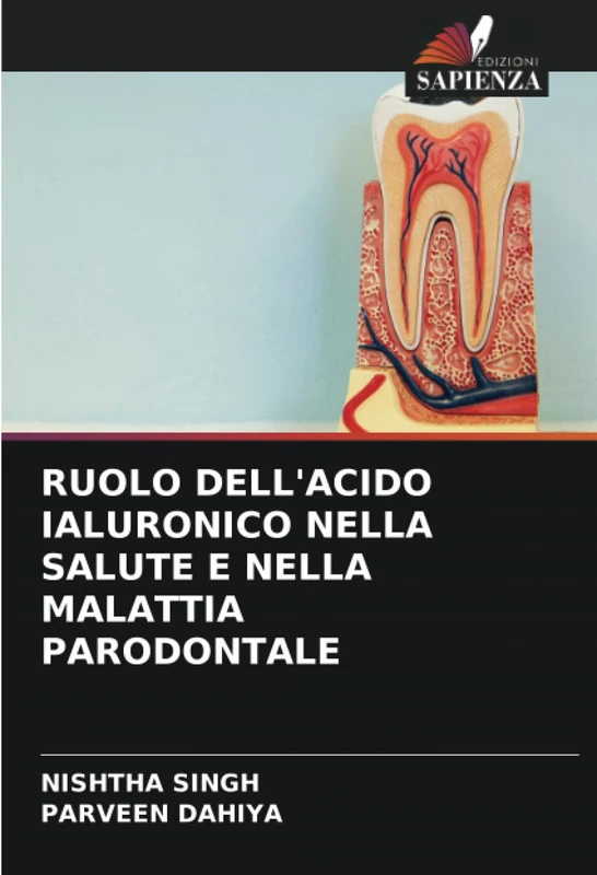 RUOLO DELL'ACIDO IALURONICO NELLA SALUTE E NELLA MALATTIA PARODONTALE