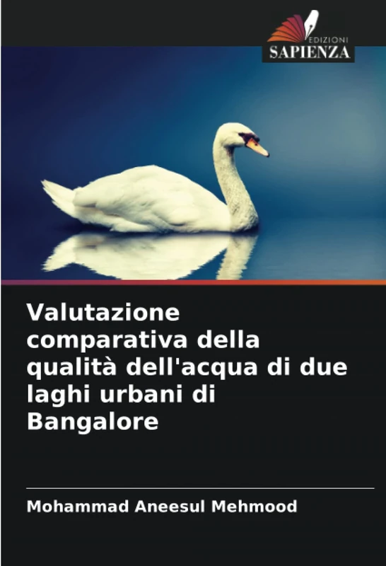 Valutazione comparativa della qualità dell'acqua di due laghi urbani di Bangalore