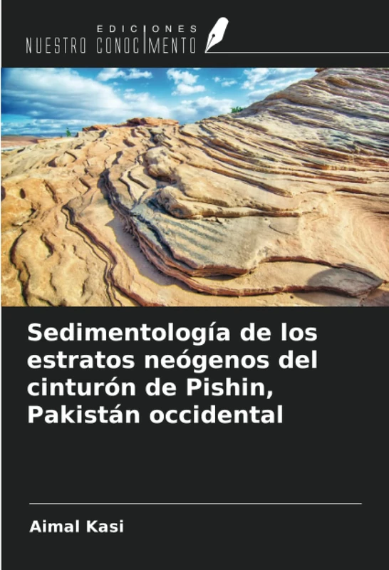 Sedimentología de los estratos neógenos del cinturón de Pishin, Pakistán occidental - Image 1