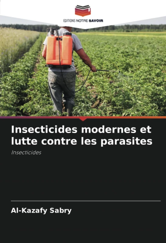 Insecticides modernes et lutte contre les parasites: Insecticides