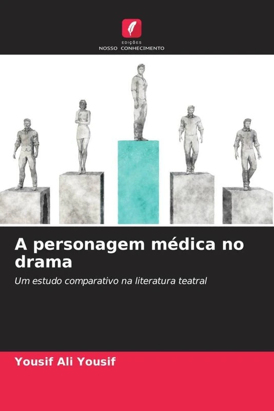A personagem médica no drama: Um estudo comparativo na literatura teatral