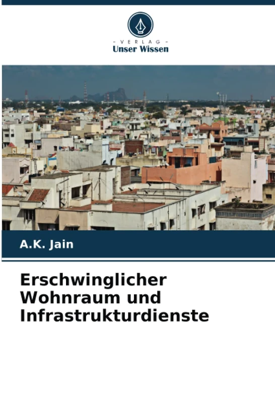 Erschwinglicher Wohnraum und Infrastrukturdienste