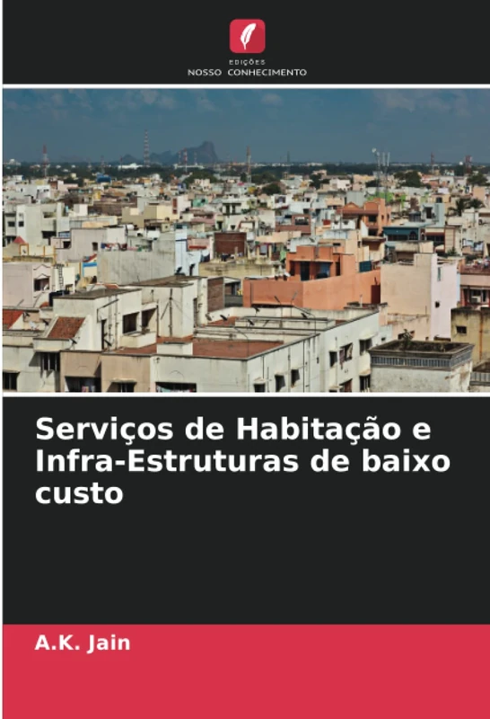 Serviços de Habitação e Infra-Estruturas de baixo custo