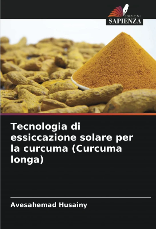 Tecnologia di essiccazione solare per la curcuma (Curcuma longa)