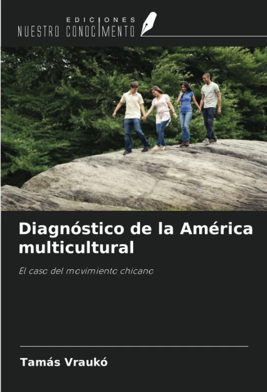 Diagnóstico de la América multicultural: El caso del movimiento chicano